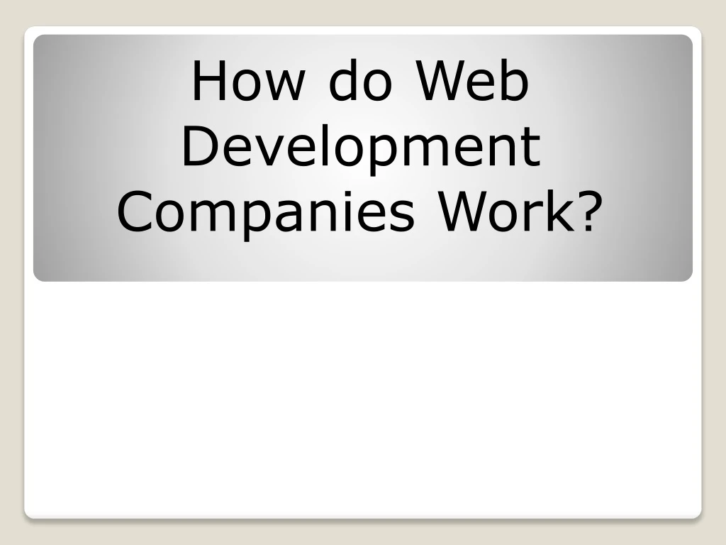 how do web development companies work