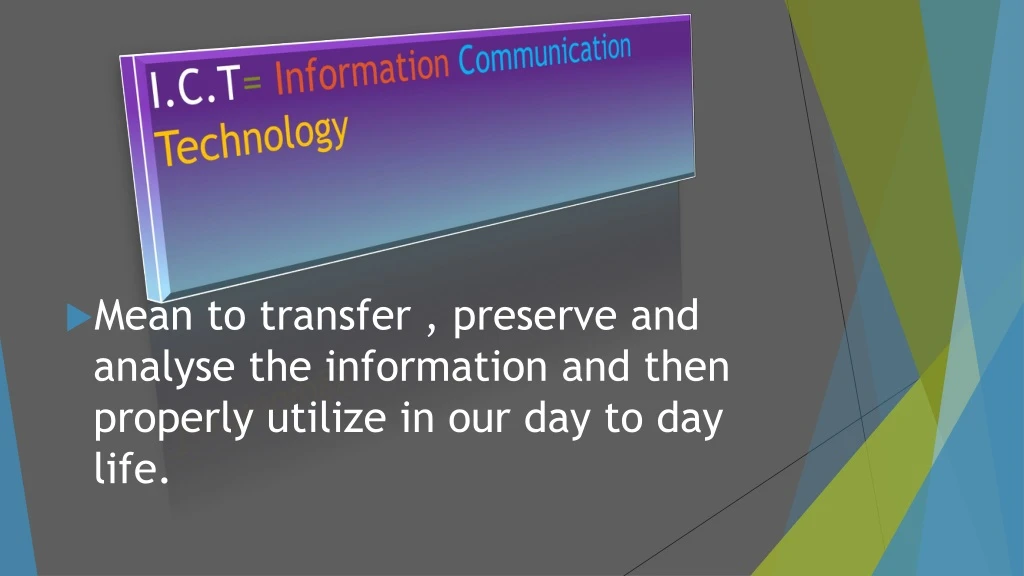 i c t information communication technology