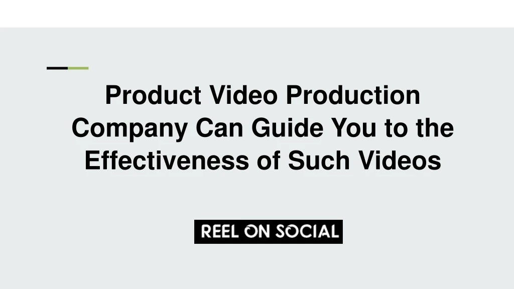 product video production company can guide