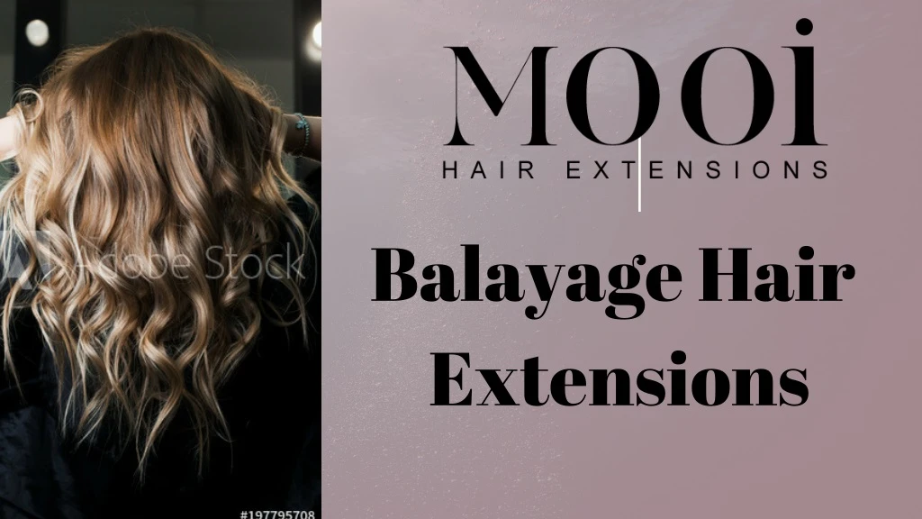 balayage hair extensions