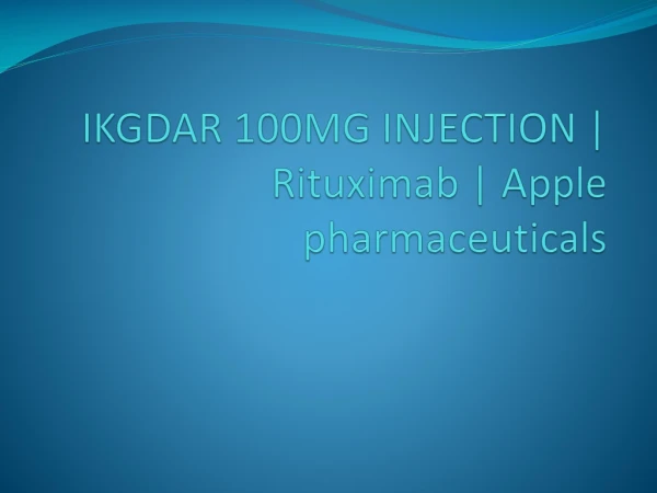 IKGDAR 100MG INJECTION | Rituximab | Apple pharmaceuticals