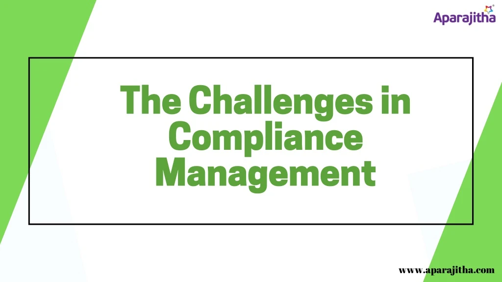 the challenges in compliance management