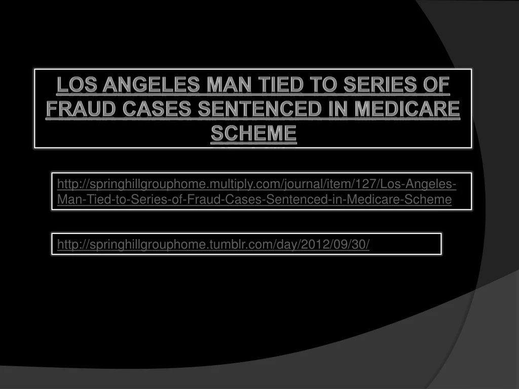 los angeles man tied to series of fraud cases
