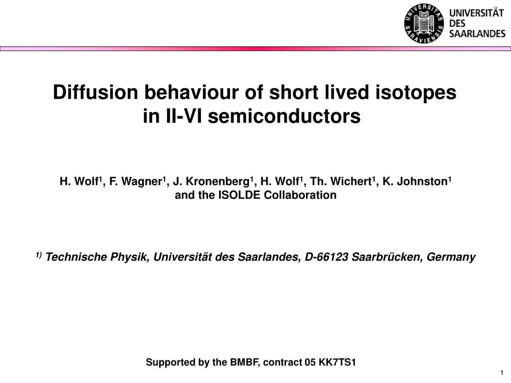 diffusion behaviour of short lived isotopes