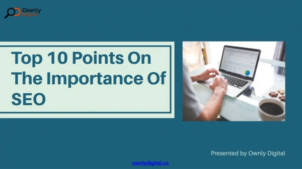 Top 10 Points On The Importance Of SEO