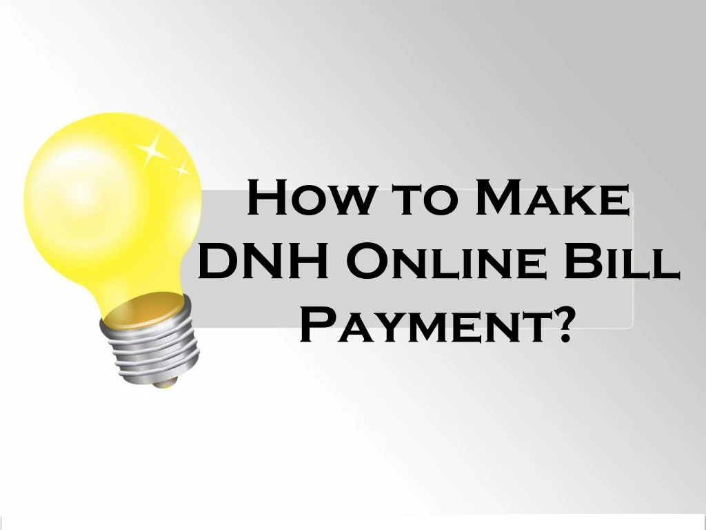 how to make dnh online bill payment
