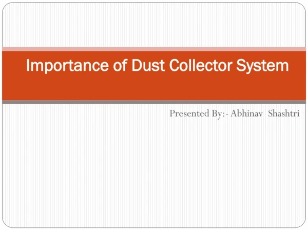 Importance of Dust Collector System