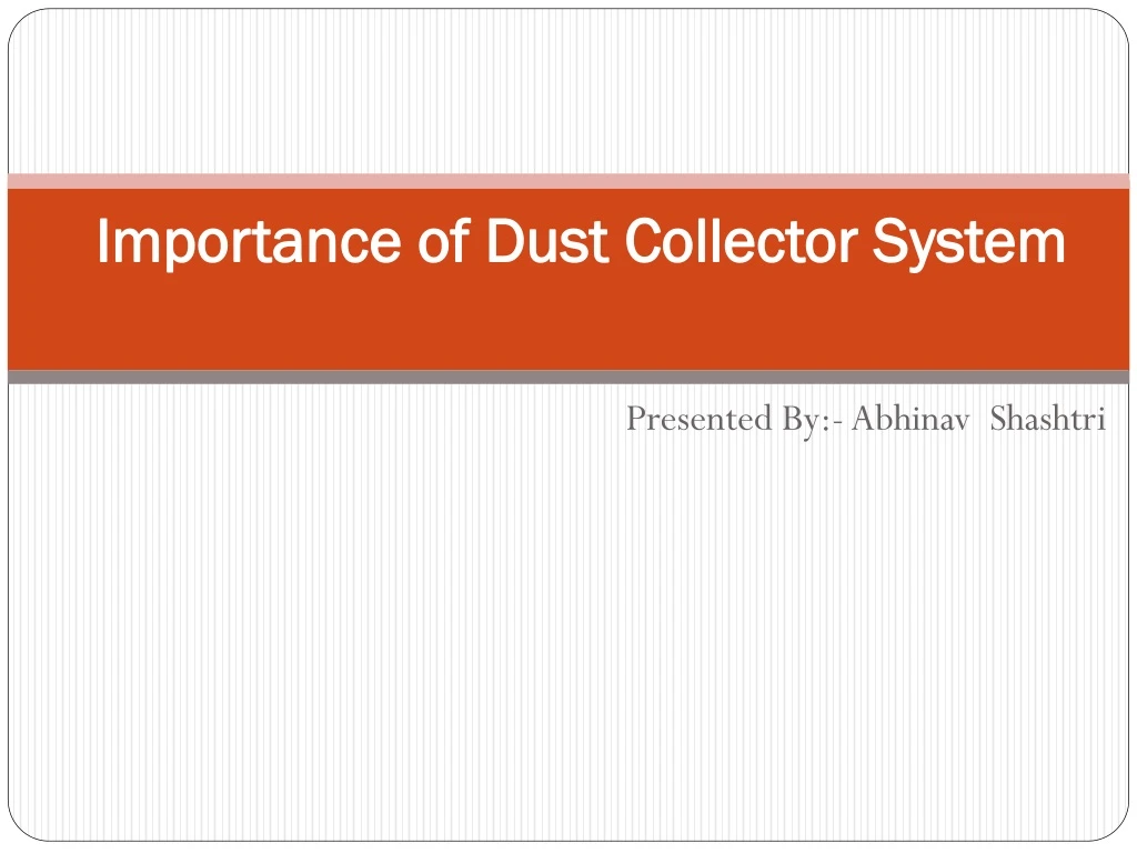 importance of dust collector system
