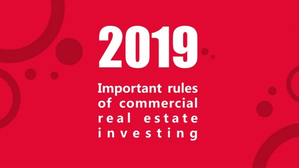 2019 Important rules of commercial real estate investing