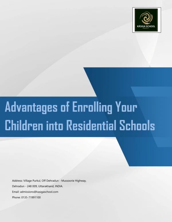 Advantages of Enrolling Your Children into Residential Schools