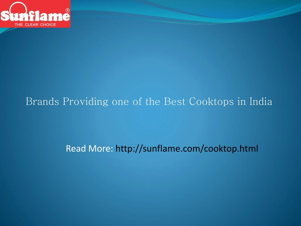 brands providing one of the best cooktops in india