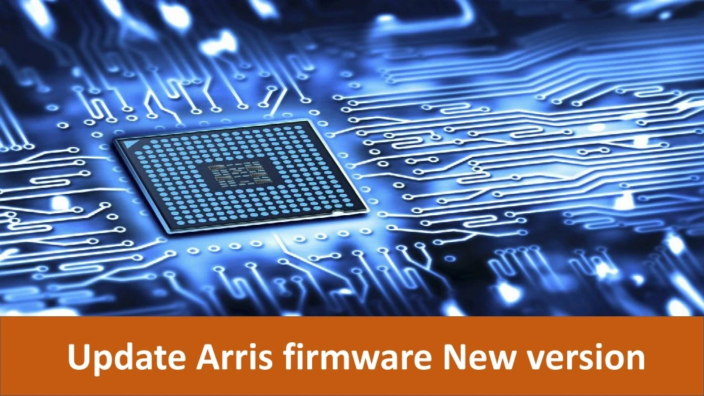 update arris firmware new version