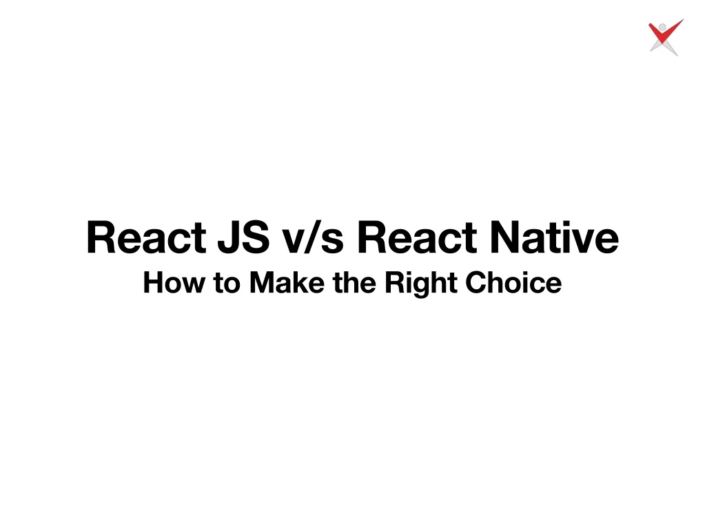 react js v s react native how to make the right