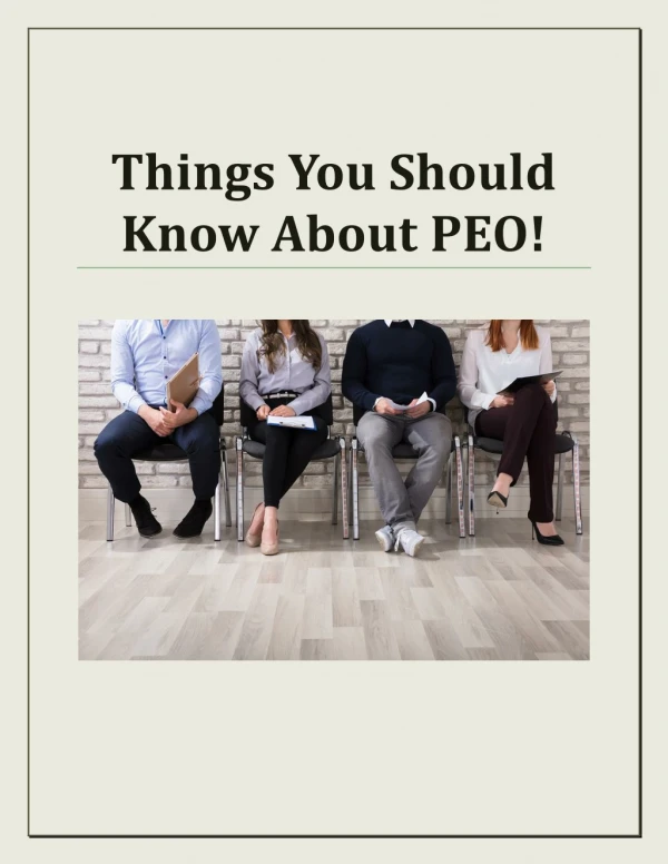 Things You Should Know About PEO!