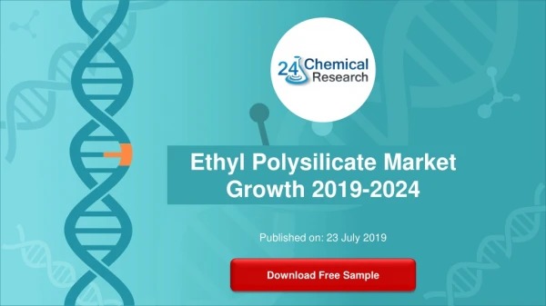 Global Ethyl Polysilicate Market Growth 2019-2024