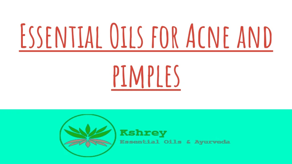 essential oils for acne and pimples