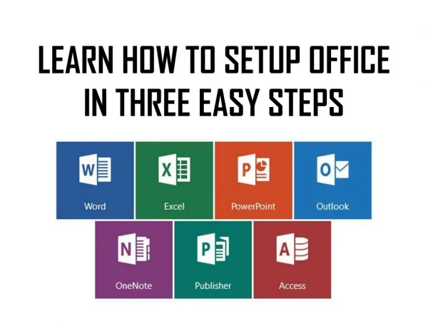 Learn how to setup office in three easy steps