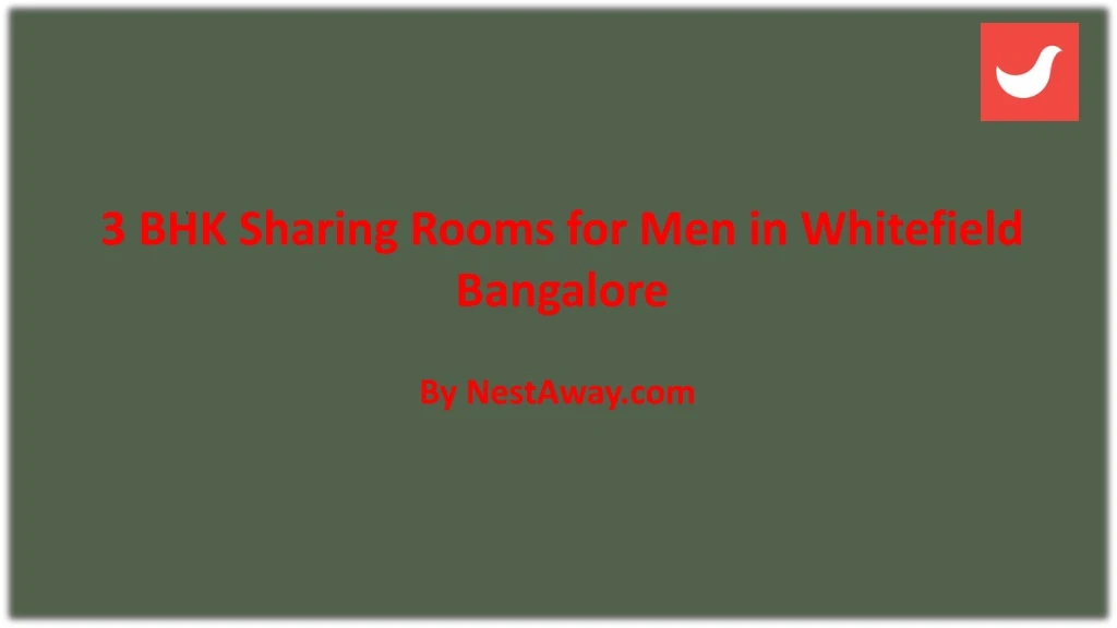 3 bhk sharing rooms for men in whitefield