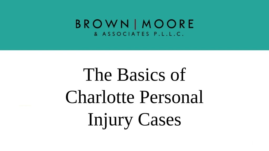 the basics of charlotte personal injury cases
