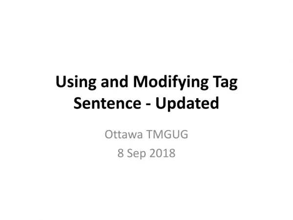 Using and Modifying Tag Sentence - Updated