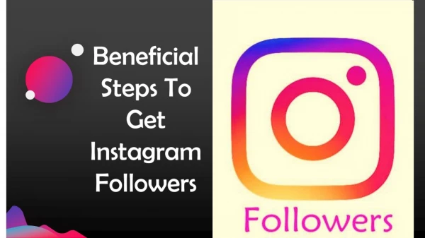 Beneficial Steps to get Instagram Followers