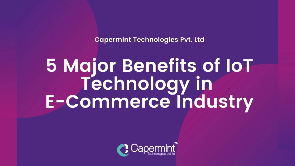 capermint technologies pvt ltd 5 major benefits