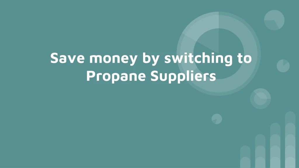 save money by switching to propane suppliers