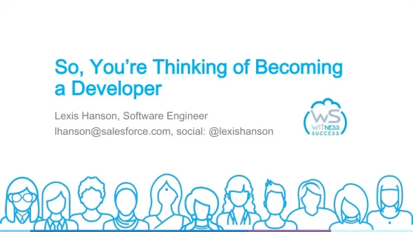 So, You’re Thinking of Becoming a Developer