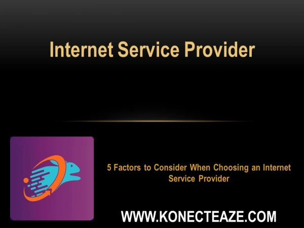 5 Factors to Consider When Choosing an Internet Service Provider