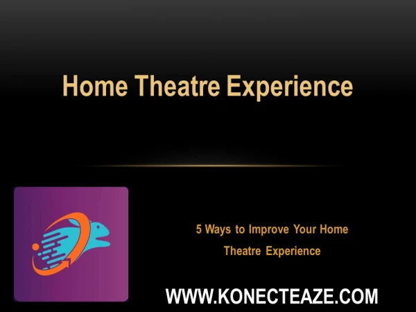 5 Ways to Improve Your Home Theatre Experience