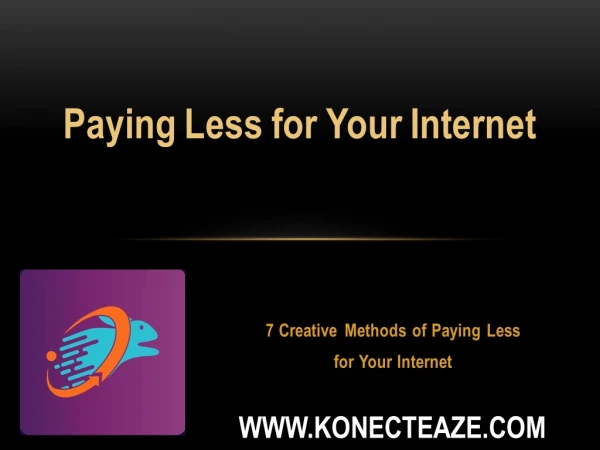7 Creative Methods of Paying Less for Your Internet