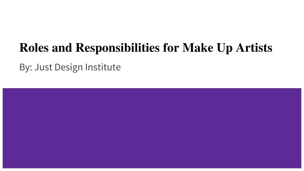 roles and responsibilities for make up artists