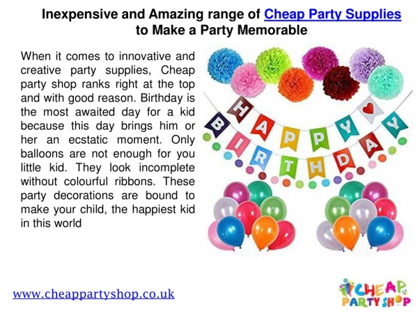 Inexpensive and Amazing range of Cheap Party Supplies