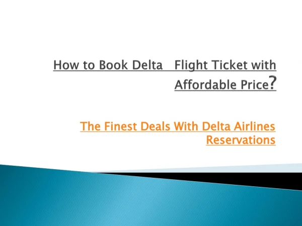 Delta Flight Reservations-855-523-2320-Phone-Number