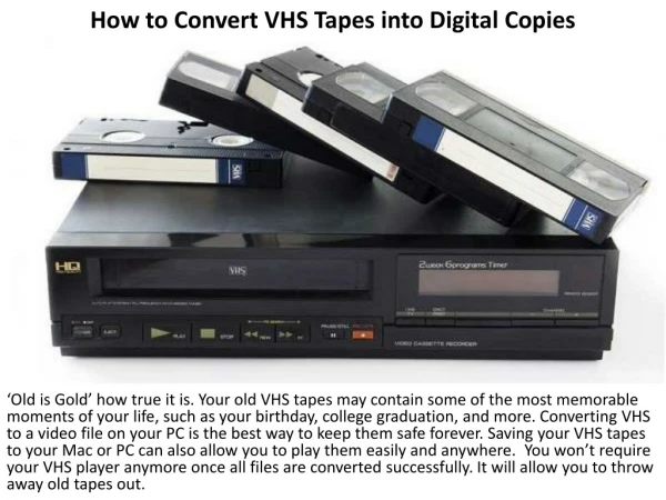 How to Convert VHS Tapes into Digital Copies