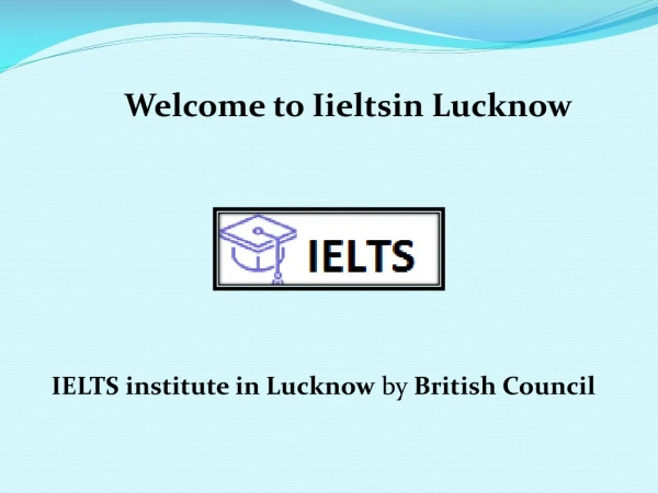 best IELTS preparation in Lucknow, best IELTS lab in Lucknow, best IELTS institute in Lucknow
