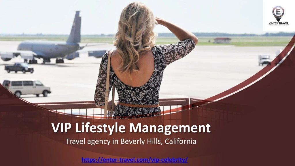 vip lifestyle management travel agency in beverly