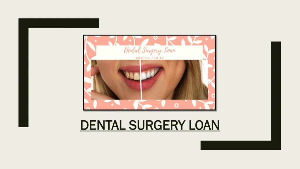 dental surgery loan