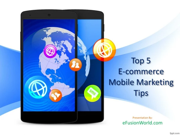 Top 5 E-commerce Mobile Marketing Tips