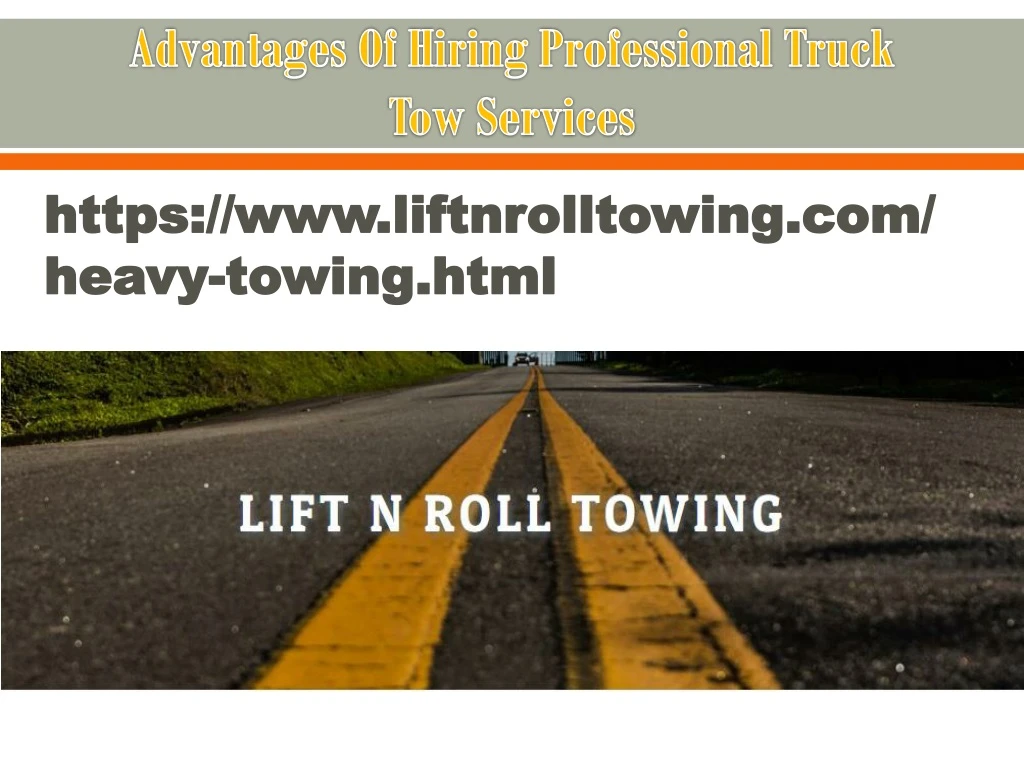 advantages of hiring professional truck tow services
