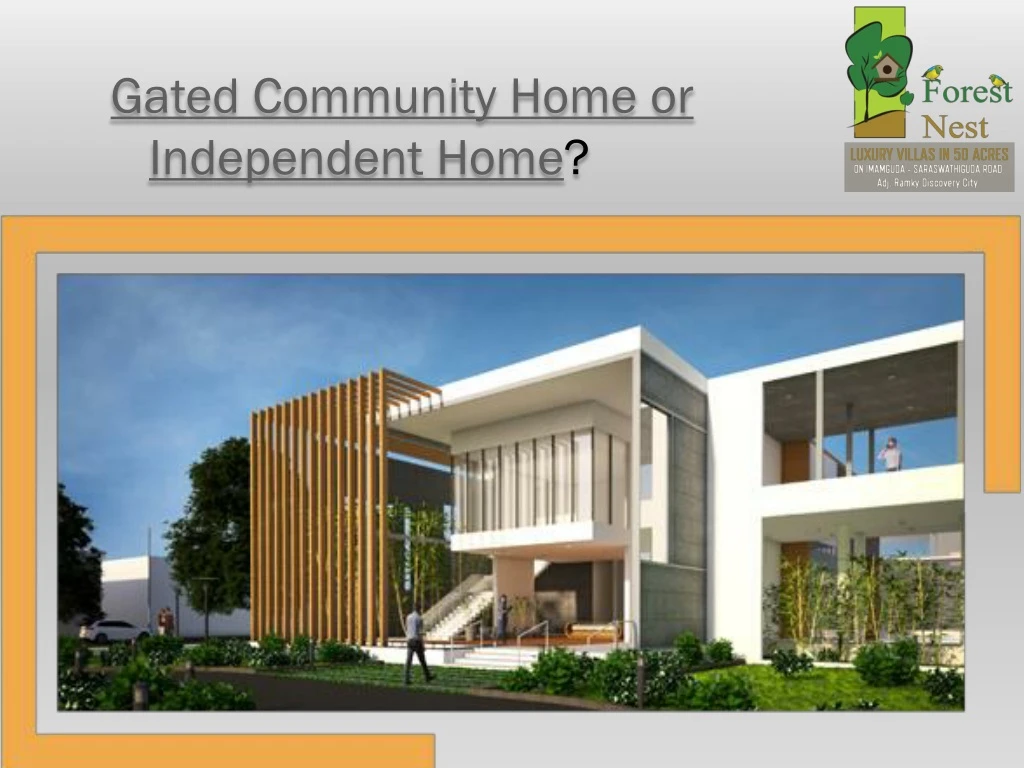 gated community home or independent home