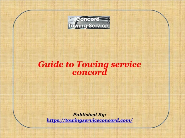 Guide to Towing service concord