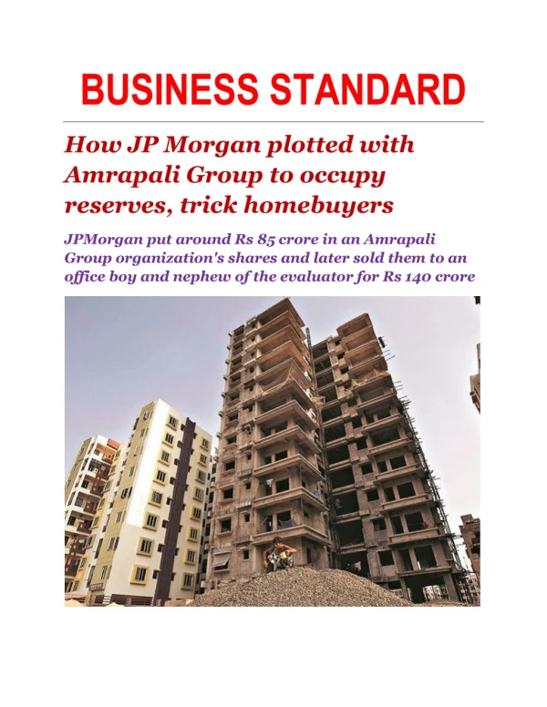 How JP Morgan plotted with Amrapali Group to occupy reserves, trick homebuyers