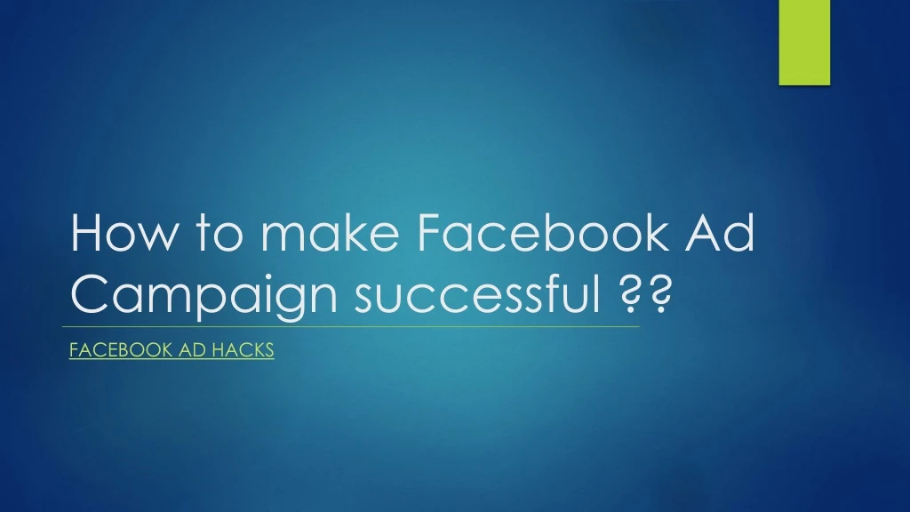how to make facebook ad campaign successful