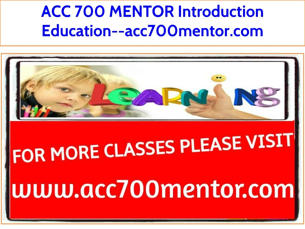 acc 700 mentor introduction education