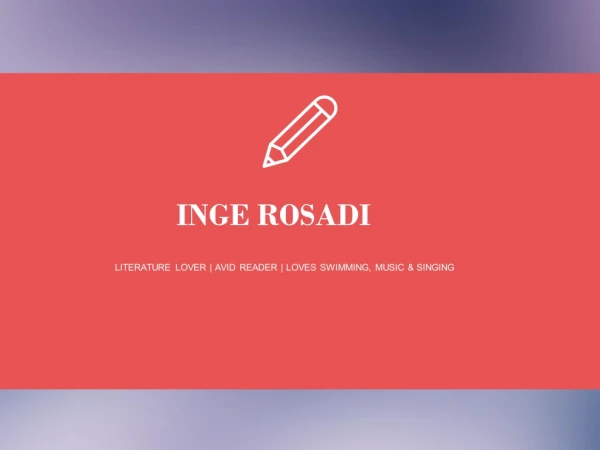 Inge Rosadi - Done Internship in a Local Magazine
