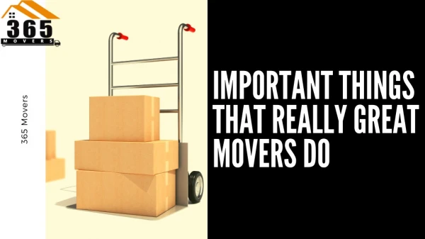 Important Things That Really Great Movers Do