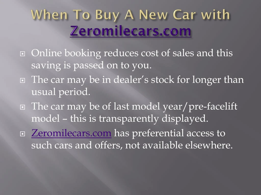 when to buy a new car with zeromilecars com