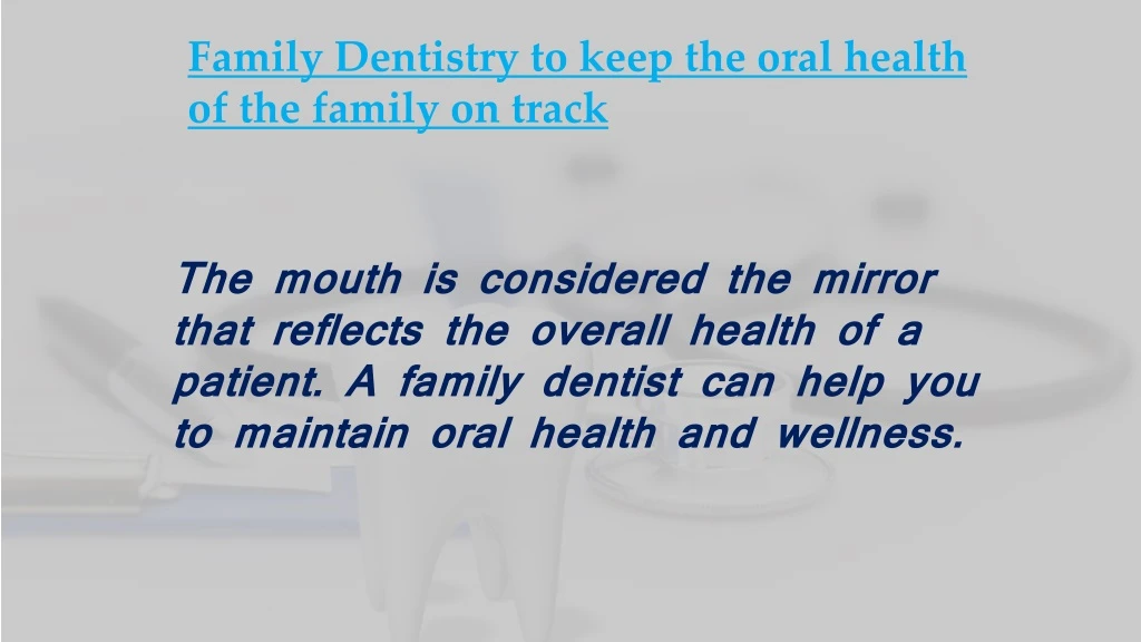 family dentistry to keep the oral health