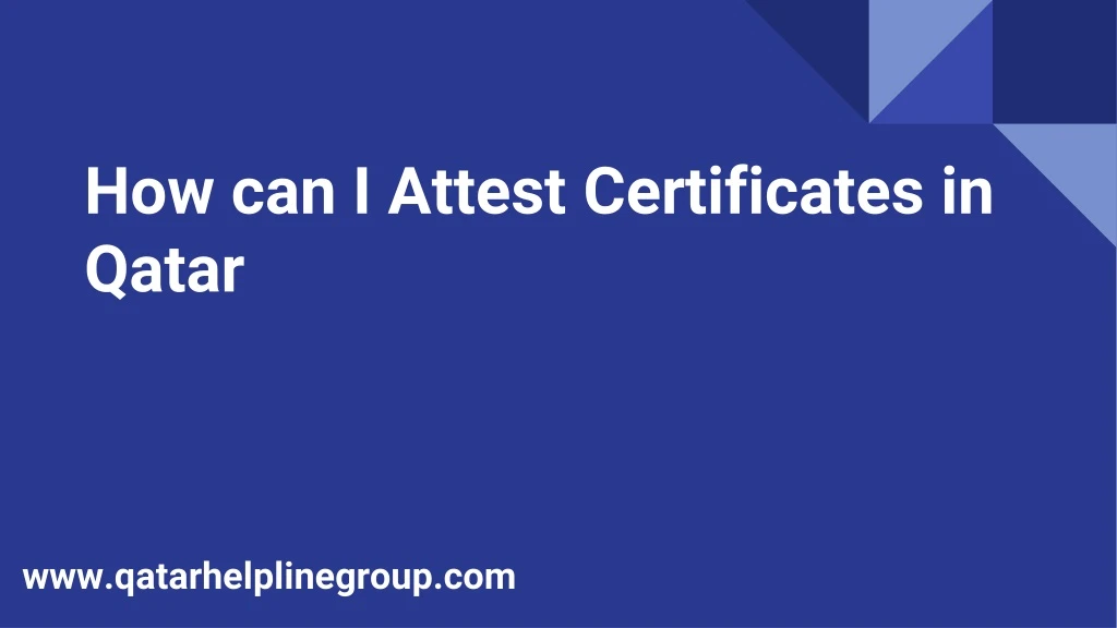 how can i attest certificates in qatar